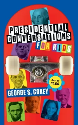 Conversații prezidențiale pentru copii - Presidential Conversations for Kids