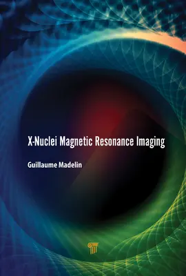 Imagistica prin rezonanță magnetică a nucleelor X - X-Nuclei Magnetic Resonance Imaging
