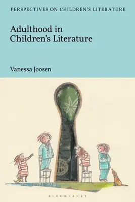 Adulții în literatura pentru copii - Adulthood in Children's Literature