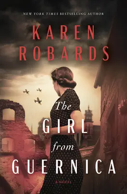Fata din Guernica: Un roman istoric epic - The Girl from Guernica: An Epic Historical Novel