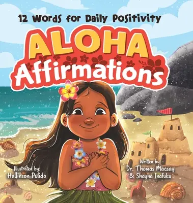 Afirmații Aloha: 12 cuvinte pentru pozitivitate zilnică - Aloha Affirmations: 12 Words for Daily Positivity