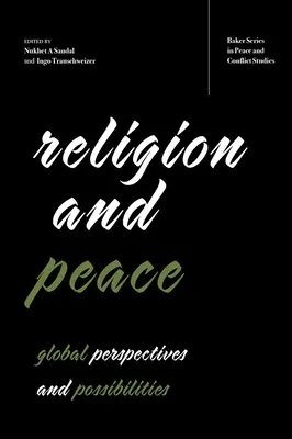 Religie și pace: Perspective și posibilități globale - Religion and Peace: Global Perspectives and Possibilities