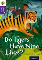 Oxford Reading Tree Story Sparks: Oxford Level 11: Au tigrii nouă vieți? - Oxford Reading Tree Story Sparks: Oxford Level  11: Do Tigers Have Nine Lives?