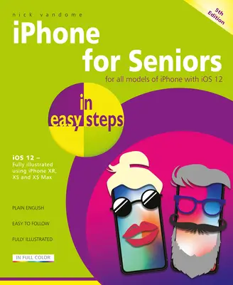 iPhone pentru seniori: Acoperă IOS 12 - iPhone for Seniors: Covers IOS 12