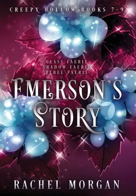 Povestea lui Emerson (Creepy Hollow Books 7, 8 & 9) - Emerson's Story (Creepy Hollow Books 7, 8 & 9)