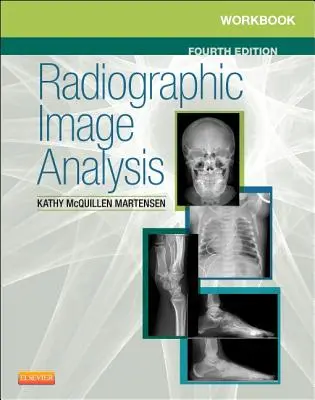 Caiet de lucru pentru analiza imaginilor radiografice - Workbook for Radiographic Image Analysis