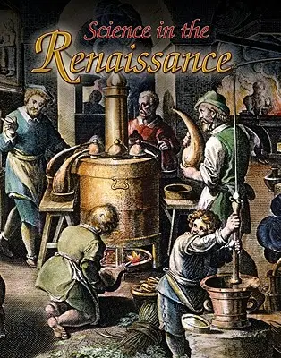 Știința în Renaștere - Science in the Renaissance