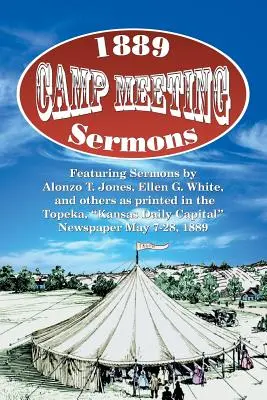 1889 Predici la reuniunea taberei - 1889 Camp Meeting Sermons