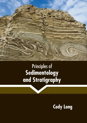 Principii de sedimentologie și stratigrafie - Principles of Sedimentology and Stratigraphy