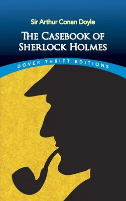 Cazuistica lui Sherlock Holmes - The Casebook of Sherlock Holmes