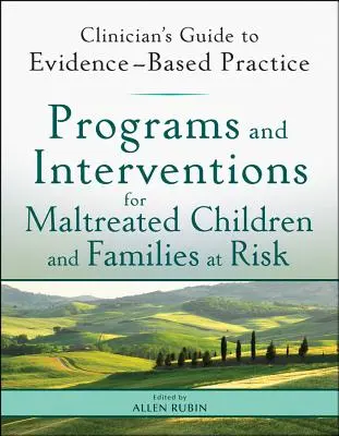 Programe și intervenții pentru copiii maltratați și familiile cu risc - Programs and Interventions for Maltreated Children and Families at Risk