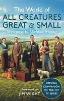 Lumea tuturor creaturilor mari și mici - Bine ați venit la Skeldale House - World of All Creatures Great & Small - Welcome to Skeldale House