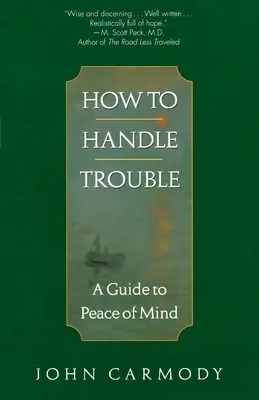 Cum să faci față necazurilor - How to Handle Trouble