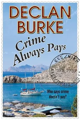 Crima plătește întotdeauna - Crime Always Pays