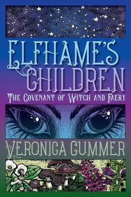 Copiii lui Elfhame: Pactul dintre vrăjitoare și zâne - Elfhame's Children: The Covenant of Witch and Faery