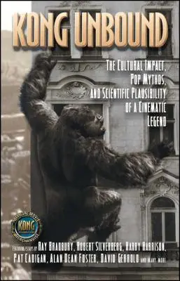 Kong Unbound: Impactul cultural, mitul pop și plauzibilitatea științifică a unei legende cinematografice - Kong Unbound: The Cultural Impact, Pop Mythos, and Scientific Plausibility of a Cinematic Legend