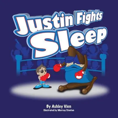 Justin se luptă cu somnul - Justin Fights Sleep