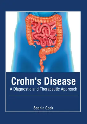 Boala Crohn: O abordare diagnostică și terapeutică - Crohn's Disease: A Diagnostic and Therapeutic Approach