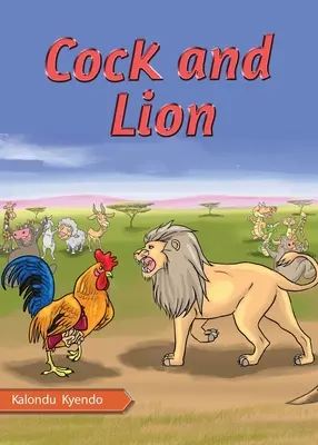 Cocoșul și leul - Cock and Lion