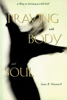 Rugăciunea cu trupul și sufletul - Praying with Body and Soul