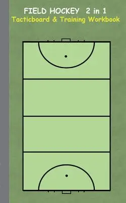 Hochei pe iarbă 2 în 1 Tacticboard and Training Workbook: Tactici/strategii/exerciții pentru antrenor/antrenori, caiet, antrenament, exercițiu, exerciții, exerciții, - Field Hockey 2 in 1 Tacticboard and Training Workbook: Tactics/strategies/drills for trainer/coaches, notebook, training, exercise, exercises, drills,
