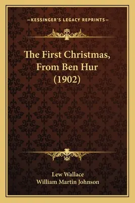 Primul Crăciun, din Ben Hur (1902) - The First Christmas, From Ben Hur (1902)
