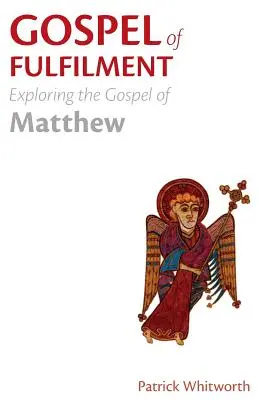 Evanghelia împlinirii: Explorarea Evangheliei după Matei - Gospel of Fulfilment: Exploring the Gospel of Matthew