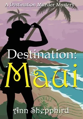 Destinația Maui - Destination Maui