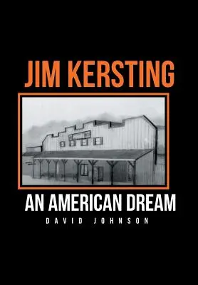 Jim Kersting: Un vis american - Jim Kersting: An American Dream