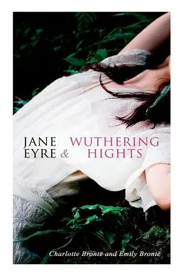Jane Eyre și Wuthering Hights - Jane Eyre & Wuthering Hights