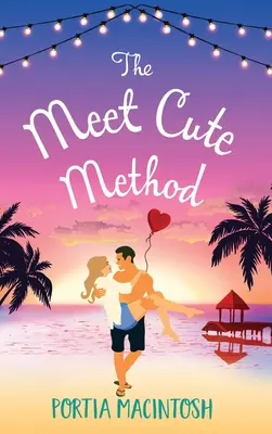 The Meet Cute Method