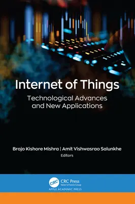Internetul obiectelor: Avansuri tehnologice și aplicații noi - Internet of Things: Technological Advances and New Applications