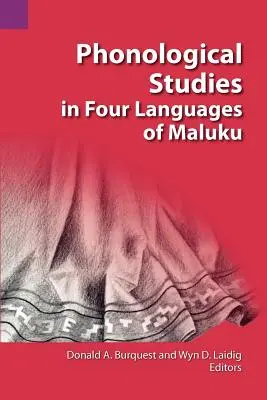 Studii fonologice în patru limbi din Maluku - Phonological Studies in Four Languages of Maluku