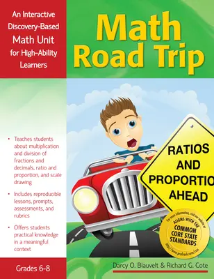 Math Road Trip: Unități interactive de matematică bazate pe descoperire pentru elevii cu abilități ridicate (clasele 6-8) - Math Road Trip: An Interactive Discovery-Based Mathematics Units for High-Ability Learners (Grades 6-8)