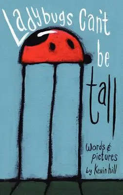 Buburuzele nu pot fi înalte - Ladybugs Can't Be Tall