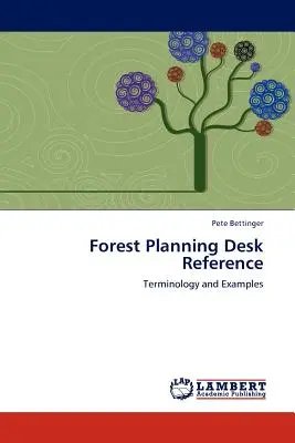 Forest Planning Desk Reference