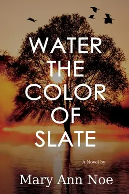 Apa de culoarea ardeziei - Water the Color of Slate