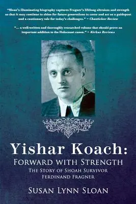 Yishar Koach: Înainte cu putere - Yishar Koach: Forward with Strength