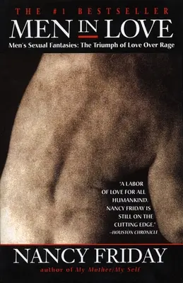 Bărbați îndrăgostiți: Fanteziile sexuale ale bărbaților: Triumful iubirii asupra furiei - Men in Love: Men's Sexual Fantasies: The Triumph of Love Over Rage