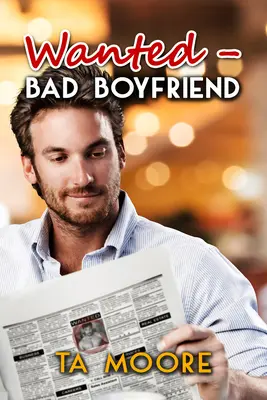 Wanted - Bad Boyfriend: Volumul 1 - Wanted - Bad Boyfriend: Volume 1