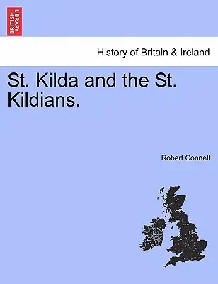 Sfântul Kilda și Sfântul Kildians. - St. Kilda and the St. Kildians.