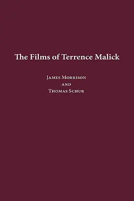 Filmele lui Terrence Malick - The Films of Terrence Malick