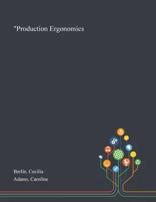 Ergonomia producției” - Production Ergonomics