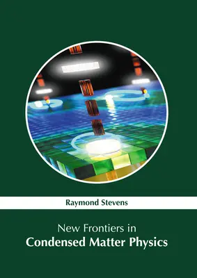 Noi frontiere în fizica materiei condensate - New Frontiers in Condensed Matter Physics