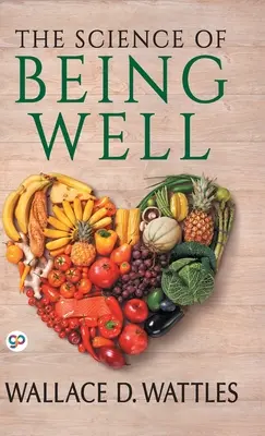 Știința de a fi bine - The Science of Being Well