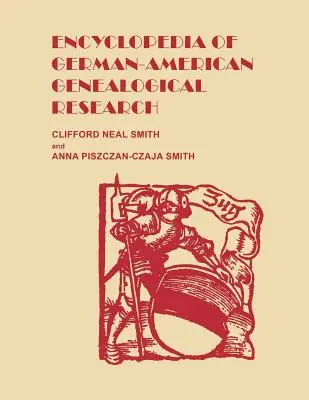 Enciclopedia de cercetare genealogică germano-americană - Encyclopedia of German-American Genealogical Research
