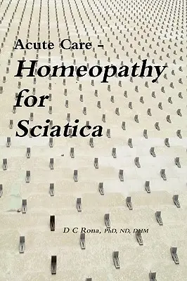 Îngrijire acută - Homeopatie pentru sciatică - Acute Care - Homeopathy for Sciatica