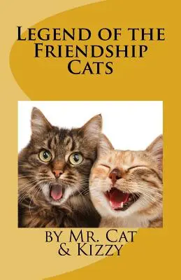 Legenda pisicilor prieteniei: O poveste despre iubire - Legend of the Friendship Cats: A Story about Love