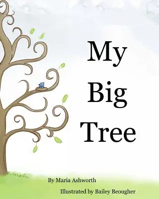 Copacul meu mare: O carte ilustrată conceptuală cu o poveste despre prietenie - My Big Tree: A concept picture book with a story on friendship