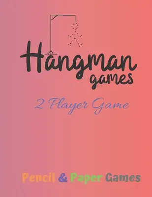 Jocuri Hangman 2 jucători: Puzzels --Paper & Pencil Games: 2 Player Activity Book Hangman -- Fun Activities for Family Time - Hangman Games 2 Player Game: Puzzels --Paper & Pencil Games: 2 Player Activity Book Hangman -- Fun Activities for Family Time